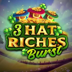 3 Hat Riches Burst