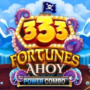 333 Fortunes Ahoy Power Combo