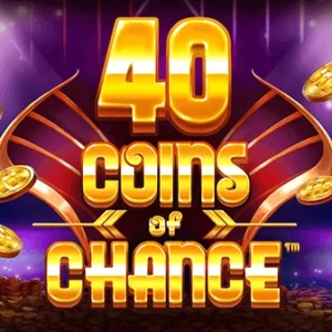 40 Coins of Chance