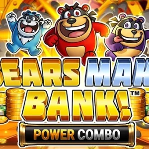 Bears Make Bank! Power Combo