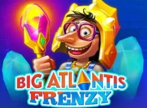 Big Atlantis Frenzy