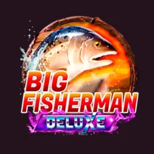 Big Fisherman Deluxe
