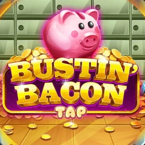 Bustin' Bacon Tap