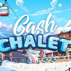 Cash Chalet