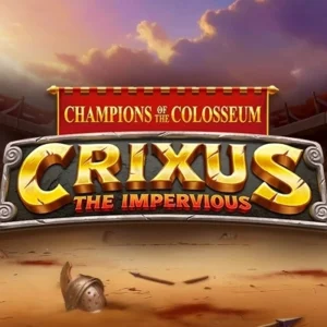 Champions of the Colosseum: Crixus the Impervious