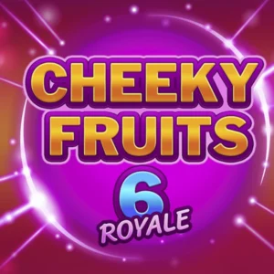 Cheeky Fruits 6 Royale