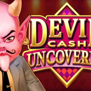 Devil Cash Uncovered