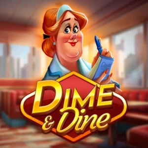 Dime and Dine