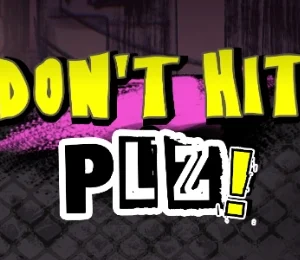 Don't Hit PLZ