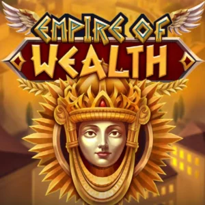 Empire of Wealth