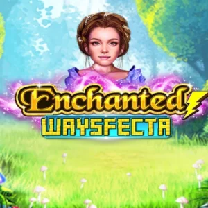 Enchanted Waysfecta