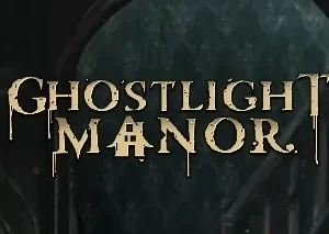 Ghostlight Manor