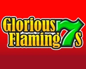 Glorious Flaming 7s