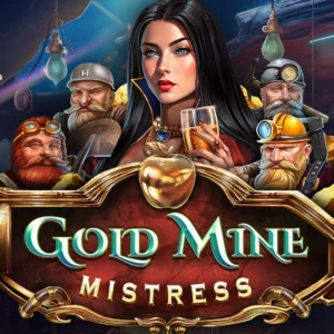 Gold Mine Mistress