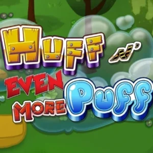 Huff N' Even More Puff