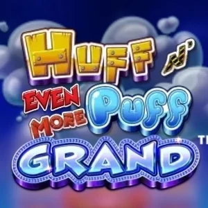 Huff N' Even More Puff Grand