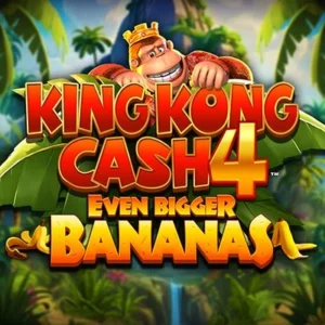 King Kong Cash Even Bigger Bananas 4