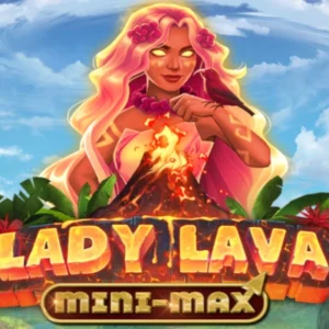 Lady Lava Mini-Max