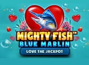 Mighty Fish: Blue Marlin - Love The Jackpot