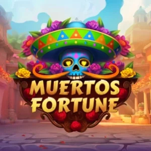 Muertos Fortune