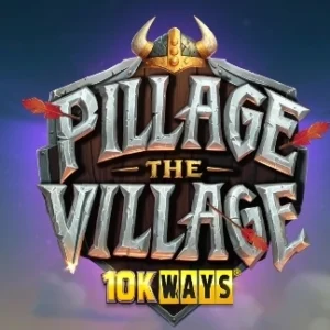 Pillage The Village 10K Ways