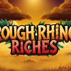 Rough Rhino Riches