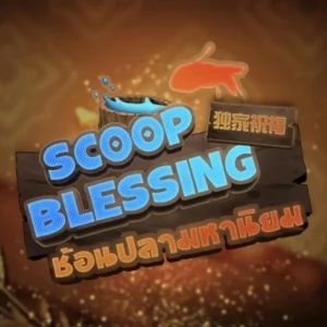 Scoop Blessing