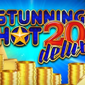 Stunning Hot 20 Deluxe