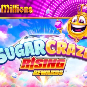 Sugar Craze Rising Rewards King Millions