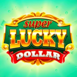 Super Lucky Dollar