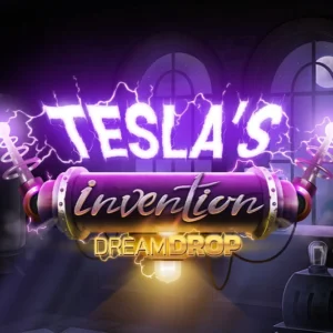 Tesla’s Invention Dream Drop