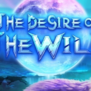 The Desire of The Wild
