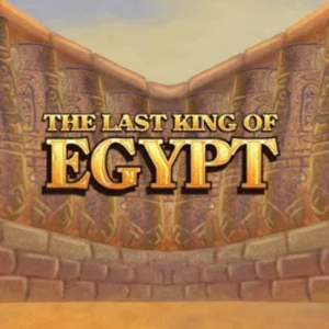 The Last King of Egypt