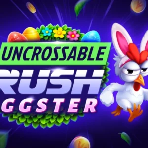 Uncrossable Rush Eggster