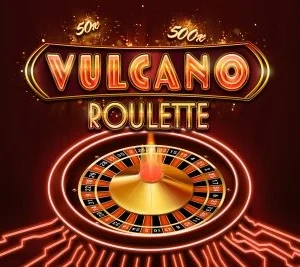Vulcano Roulette